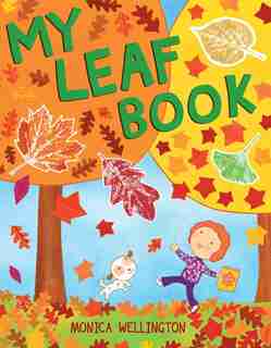 My Leaf Book by Monica Wellington