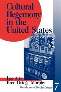 Front cover_Cultural Hegemony in the United States