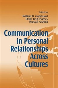 Communication In Personal Relationships Across Cultures