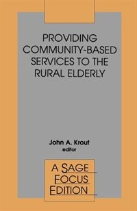 Front cover_Providing Community-based Services To The Rural Elderly