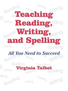 Couverture_Teaching Reading, Writing, and Spelling