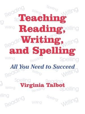Couverture_Teaching Reading, Writing, and Spelling