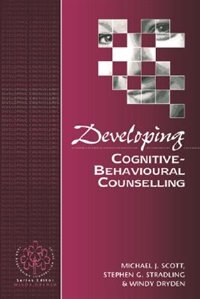 Front cover_Developing Cognitive-Behavioural Counselling
