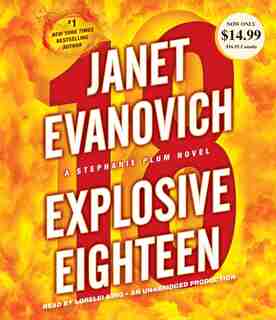 Explosive Eighteen: A Stephanie Plum Novel by Janet Evanovich