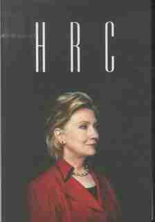 Hrc: State Secrets and the Rebirth of Hillary Clinton by Jonathan Allen