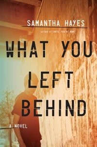 WHAT YOU LEFT BEHIND
