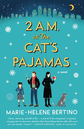 2 A.m. At The Cat's Pajamas: A Novel