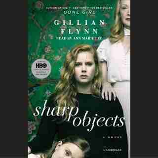 Sharp Objects (movie Tie-in): A Novel by Gillian Flynn