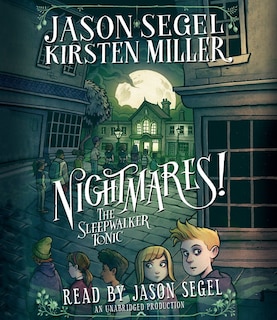 Front cover_Nightmares! The Sleepwalker Tonic