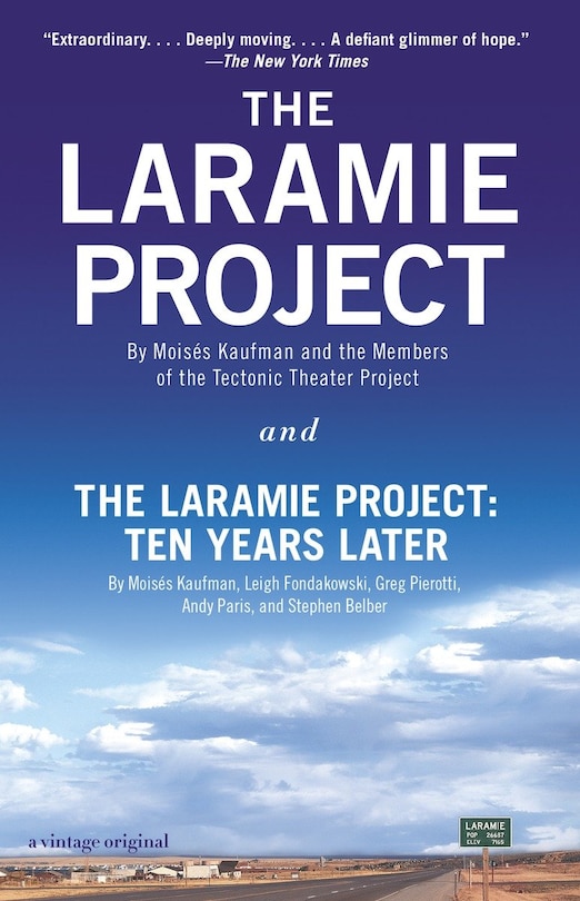 Front cover_The Laramie Project And The Laramie Project: Ten Years Later