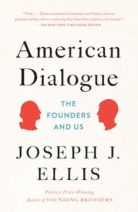 American Dialogue: The Founders And Us