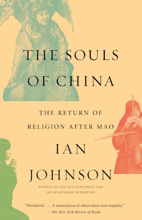 The Souls Of China: The Return Of Religion After Mao