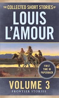 Front cover_The Collected Short Stories Of Louis L'amour, Volume 3