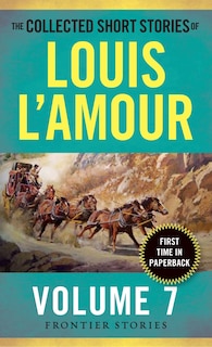 Couverture_The Collected Short Stories Of Louis L'amour, Volume 7