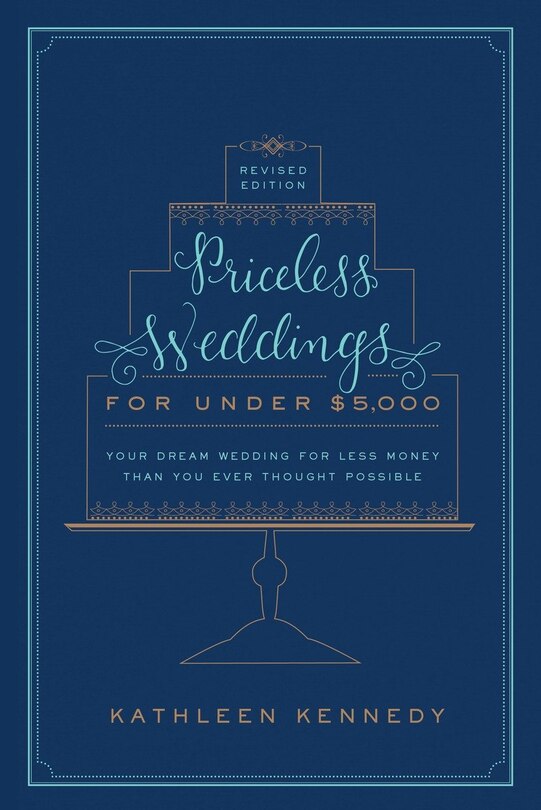 Front cover_Priceless Weddings For Under $5,000 (revised Edition)