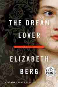 The Dream Lover: A Novel de Elizabeth Berg
