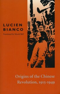 Front cover_Origins Of The Chinese Revolution, 1915-1949