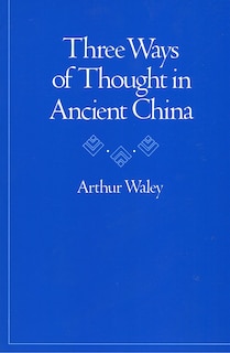 Front cover_Three Ways of Thought in Ancient China
