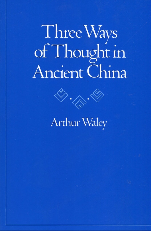 Front cover_Three Ways of Thought in Ancient China