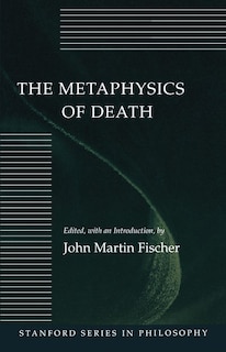 Front cover_The Metaphysics of Death