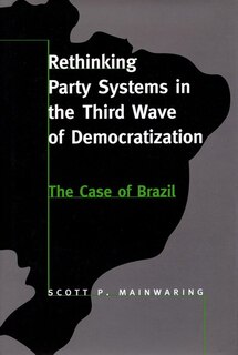 Couverture_Rethinking Party Systems In The Third Wave Of Democratization