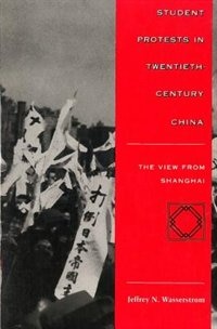 Front cover_Student Protests In Twentieth-century China