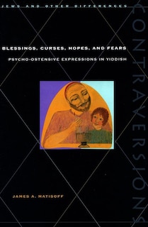 Front cover_Blessings, Curses, Hopes, And Fears
