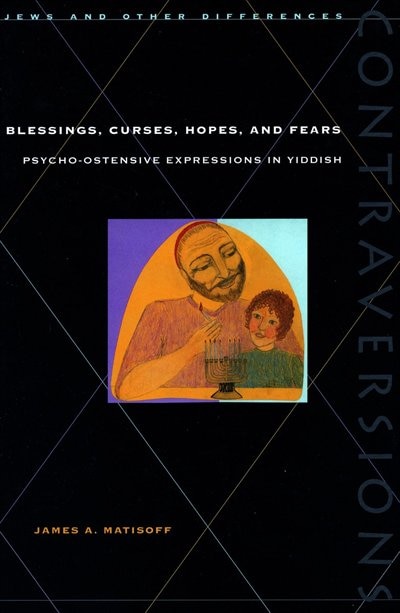 Front cover_Blessings, Curses, Hopes, And Fears