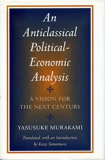 Front cover_An Anticlassical Political-Economic Analysis