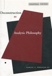 Deconstruction As Analytic Philosophy