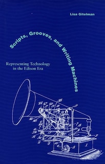 Front cover_Scripts, Grooves, and Writing Machines