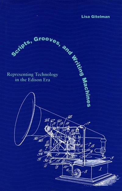 Front cover_Scripts, Grooves, and Writing Machines