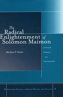 Front cover_The Radical Enlightenment of Solomon Maimon