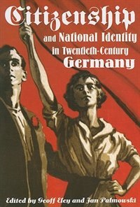 Couverture_Citizenship And National Identity In Twentieth-century Germany