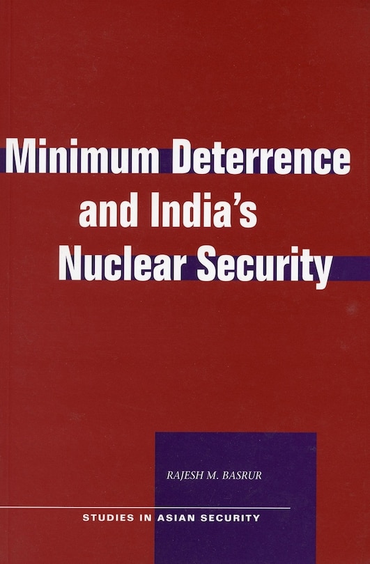 Front cover_Minimum Deterrence and India’s Nuclear Security