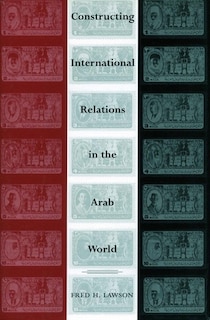 Front cover_Constructing International Relations In The Arab World