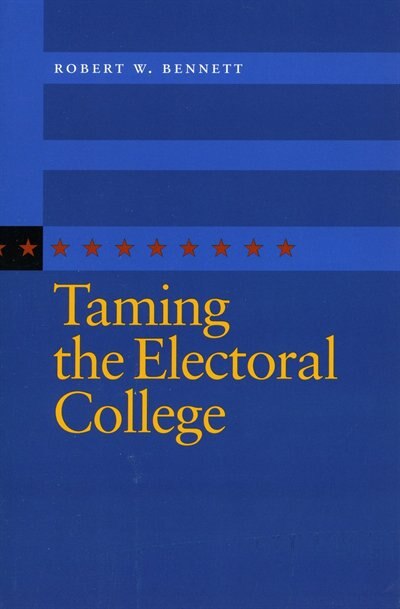 Front cover_Taming The Electoral College