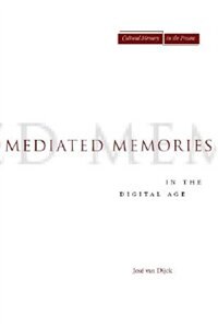Front cover_Mediated Memories In The Digital Age