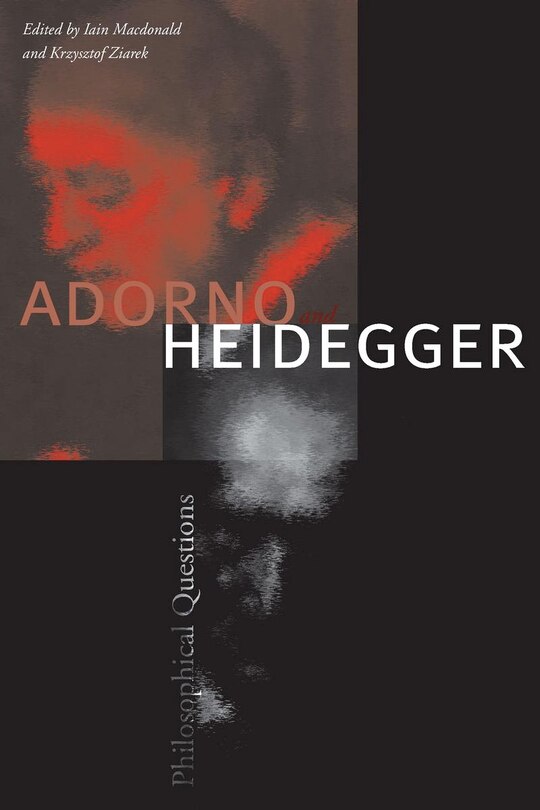 Front cover_Adorno And Heidegger