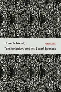 Front cover_Hannah Arendt, Totalitarianism, and the Social Sciences