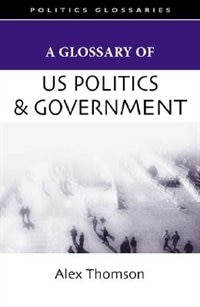 Couverture_A Glossary of U.S. Politics and Government
