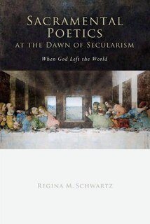 Front cover_Sacramental Poetics at the Dawn of Secularism
