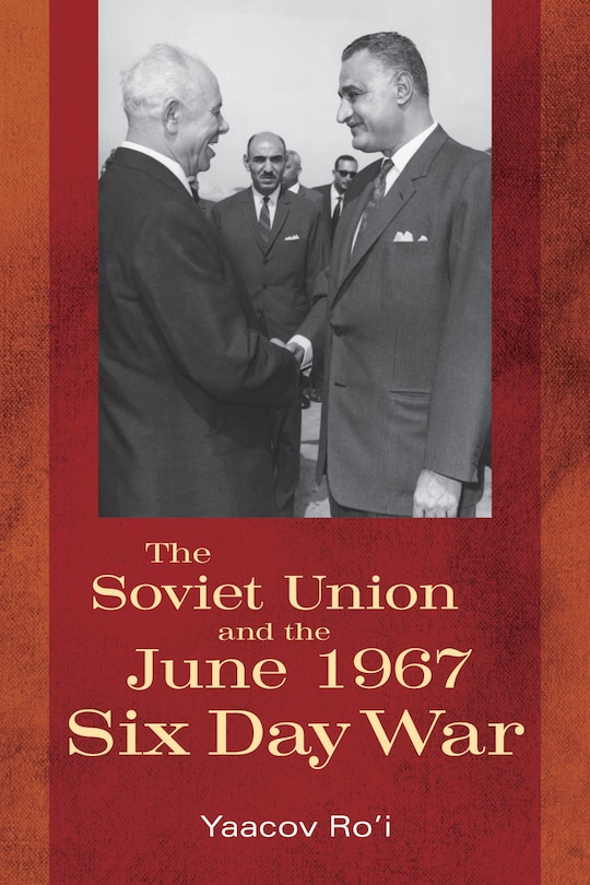 Front cover_The Soviet Union and the June 1967 Six Day War