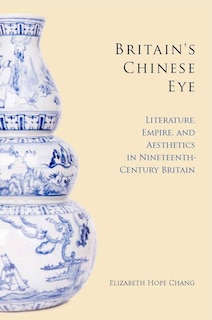 Couverture_Britain's Chinese Eye
