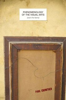 Couverture_Phenomenology of the Visual Arts (even the frame)