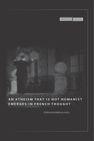 Couverture_An Atheism that Is Not Humanist Emerges in French Thought
