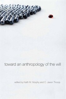Front cover_Toward an Anthropology of the Will