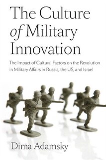 Front cover_The Culture of Military Innovation