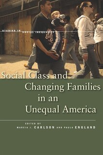 Front cover_Social Class and Changing Families in an Unequal America