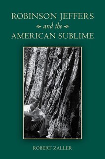Front cover_Robinson Jeffers and the American Sublime